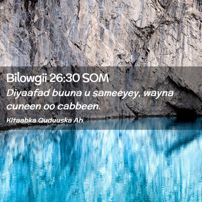 Picture 02 - Bilowgii 26:30 SOM - Diyaafad buuna u sameeyey, wayna cuneen oo - Bible Verse Picture