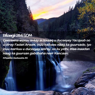 Picture 02 - Bilowgii 28:6 SOM - Ceesawna wuxuu arkay in Isxaaq u duceeyey Yacquub - Bible Verse Picture