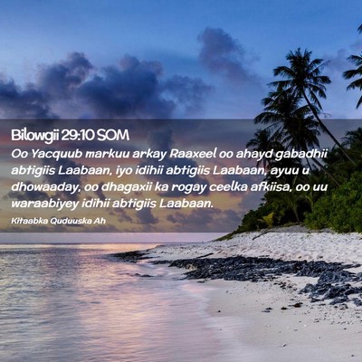 Picture 02 - Bilowgii 29:10 SOM - Oo Yacquub markuu arkay Raaxeel oo ahayd gabadhii - Bible Verse Picture