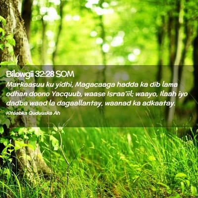 Picture 02 - Bilowgii 32:28 SOM - Markaasuu ku yidhi, Magacaaga hadda ka dib lama - Bible Verse Picture