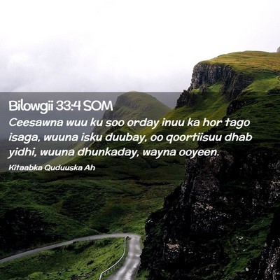 Picture 02 - Bilowgii 33:4 SOM - Ceesawna wuu ku soo orday inuu ka hor tago isaga, - Bible Verse Picture
