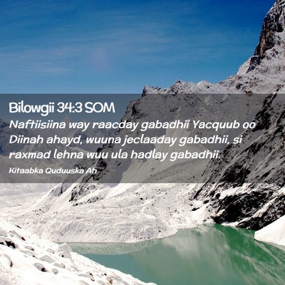 Picture 02 - Bilowgii 34:3 SOM - Naftiisiina way raacday gabadhii Yacquub oo - Bible Verse Picture