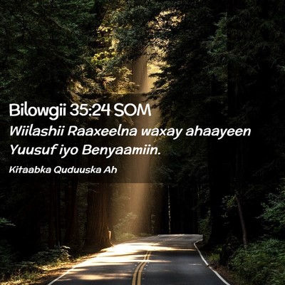 Picture 02 - Bilowgii 35:24 SOM - Wiilashii Raaxeelna waxay ahaayeen Yuusuf iyo - Bible Verse Picture