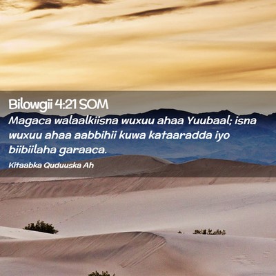 Picture 02 - Bilowgii 4:21 SOM - Magaca walaalkiisna wuxuu ahaa Yuubaal; isna - Bible Verse Picture