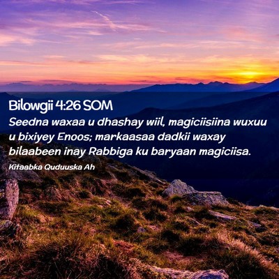Picture 02 - Bilowgii 4:26 SOM - Seedna waxaa u dhashay wiil, magiciisiina wuxuu u - Bible Verse Picture