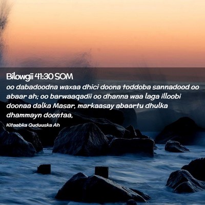 Picture 02 - Bilowgii 41:30 SOM - oo dabadoodna waxaa dhici doona toddoba sannadood - Bible Verse Picture