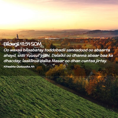 Picture 02 - Bilowgii 41:54 SOM - Oo waxaa bilaabatay toddobadii sannadood oo - Bible Verse Picture