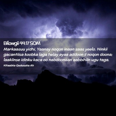 Picture 02 - Bilowgii 44:17 SOM - Markaasuu yidhi, Yaanay noqon inaan saas yeelo. - Bible Verse Picture