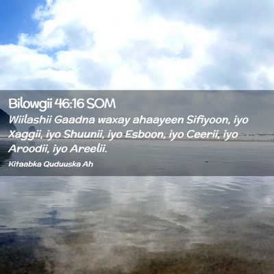 Picture 02 - Bilowgii 46:16 SOM - Wiilashii Gaadna waxay ahaayeen Sifiyoon, iyo - Bible Verse Picture