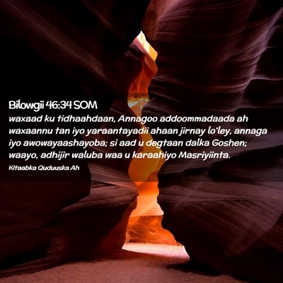 Picture 02 - Bilowgii 46:34 SOM - waxaad ku tidhaahdaan, Annagoo addoommadaada ah - Bible Verse Picture