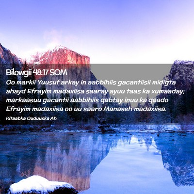 Picture 02 - Bilowgii 48:17 SOM - Oo markii Yuusuf arkay in aabbihiis gacantiisii - Bible Verse Picture