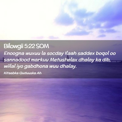 Picture 02 - Bilowgii 5:22 SOM - Enoogna wuxuu la socday Ilaah saddex boqol oo - Bible Verse Picture