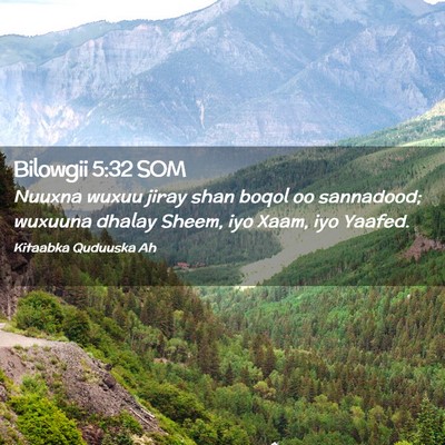 Picture 02 - Bilowgii 5:32 SOM - Nuuxna wuxuu jiray shan boqol oo sannadood; - Bible Verse Picture