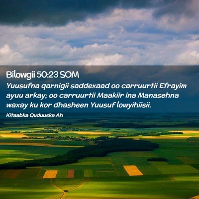 Picture 02 - Bilowgii 50:23 SOM - Yuusufna qarnigii saddexaad oo carruurtii Efrayim - Bible Verse Picture