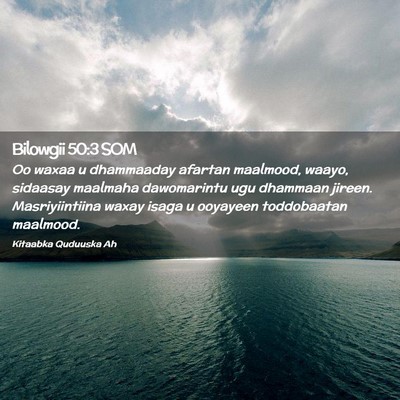 Picture 02 - Bilowgii 50:3 SOM - Oo waxaa u dhammaaday afartan maalmood, waayo, - Bible Verse Picture