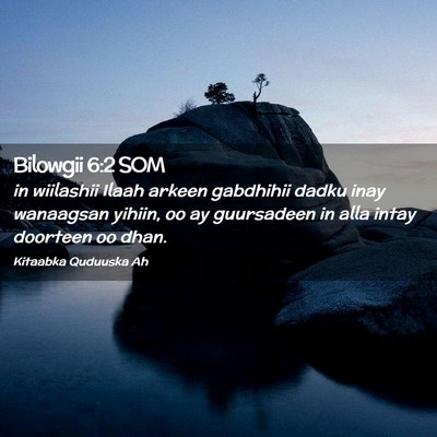 Picture 02 - Bilowgii 6:2 SOM - in wiilashii Ilaah arkeen gabdhihii dadku inay - Bible Verse Picture