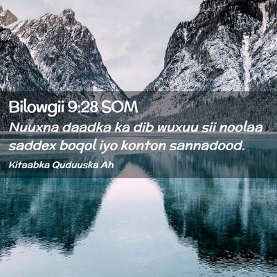 Picture 02 - Bilowgii 9:28 SOM - Nuuxna daadka ka dib wuxuu sii noolaa saddex - Bible Verse Picture