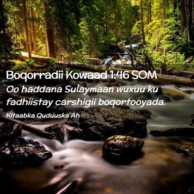 Picture 02 - Boqorradii Kowaad 1:46 SOM - Oo haddana Sulaymaan wuxuu ku fadhiistay - Bible Verse Picture