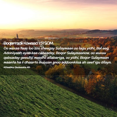 Picture 02 - Boqorradii Kowaad 1:51 SOM - Oo waxaa taas loo soo sheegay Sulaymaan oo lagu - Bible Verse Picture