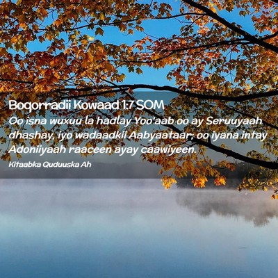 Picture 02 - Boqorradii Kowaad 1:7 SOM - Oo isna wuxuu la hadlay Yoo'aab oo ay Seruuyaah - Bible Verse Picture