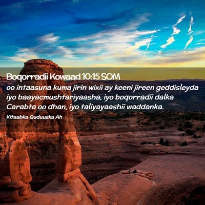 Picture 02 - Boqorradii Kowaad 10:15 SOM - oo intaasuna kuma jirin wixii ay keeni jireen - Bible Verse Picture