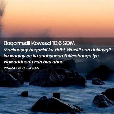 Picture 02 - Boqorradii Kowaad 10:6 SOM - Markaasay boqorkii ku tidhi, Warkii aan dalkaygii - Bible Verse Picture