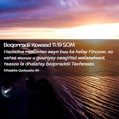 Picture 02 - Boqorradii Kowaad 11:19 SOM - Hadadna raallinimo weyn buu ka helay Fircoon, oo - Bible Verse Picture