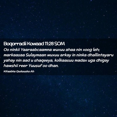 Picture 02 - Boqorradii Kowaad 11:28 SOM - Oo ninkii Yaaraabcaamna wuxuu ahaa nin xoog leh; - Bible Verse Picture