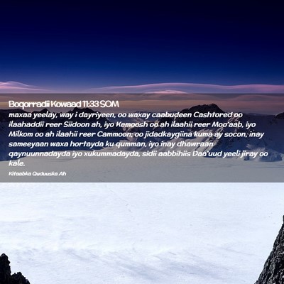 Picture 02 - Boqorradii Kowaad 11:33 SOM - maxaa yeelay, way i dayriyeen, oo waxay caabudeen - Bible Verse Picture