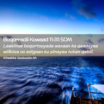 Picture 02 - Boqorradii Kowaad 11:35 SOM - Laakiinse boqortooyada waxaan ka qaadayaa - Bible Verse Picture