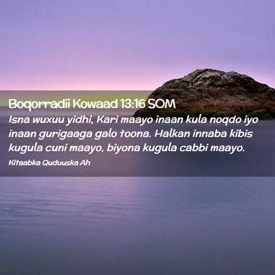 Picture 02 - Boqorradii Kowaad 13:16 SOM - Isna wuxuu yidhi, Kari maayo inaan kula noqdo iyo - Bible Verse Picture