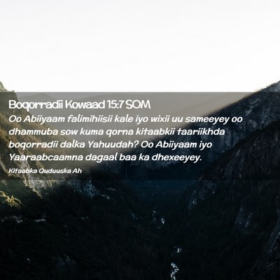 Picture 02 - Boqorradii Kowaad 15:7 SOM - Oo Abiiyaam falimihiisii kale iyo wixii uu - Bible Verse Picture