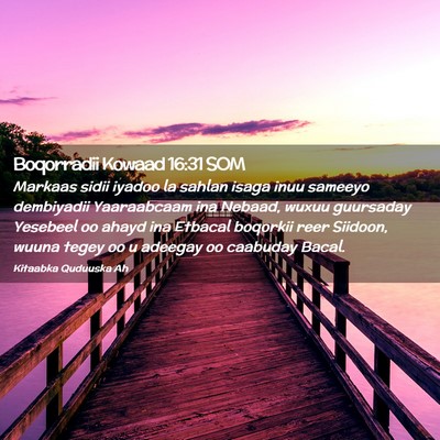 Picture 02 - Boqorradii Kowaad 16:31 SOM - Markaas sidii iyadoo la sahlan isaga inuu sameeyo - Bible Verse Picture