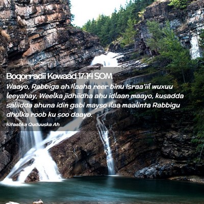 Picture 02 - Boqorradii Kowaad 17:14 SOM - Waayo, Rabbiga ah Ilaaha reer binu Israa'iil - Bible Verse Picture