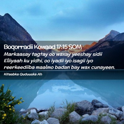 Picture 02 - Boqorradii Kowaad 17:15 SOM - Markaasay tagtay oo waxay yeeshay sidii Eliiyaah - Bible Verse Picture