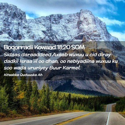 Picture 02 - Boqorradii Kowaad 18:20 SOM - Sidaas daraaddeed Axaab wuxuu u cid diray dadkii - Bible Verse Picture