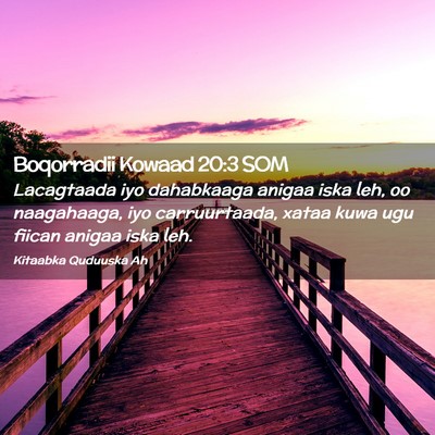 Picture 02 - Boqorradii Kowaad 20:3 SOM - Lacagtaada iyo dahabkaaga anigaa iska leh, oo - Bible Verse Picture