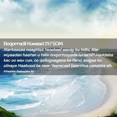 Picture 02 - Boqorradii Kowaad 21:7 SOM - Markaasaa naagtiisii Yesebeel waxay ku tidhi, War - Bible Verse Picture