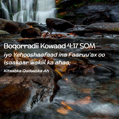 Picture 02 - Boqorradii Kowaad 4:17 SOM - iyo Yehooshaafaad ina Faaruu'ax oo Isaakaar - Bible Verse Picture