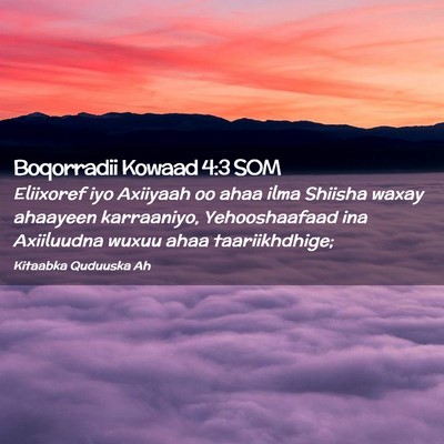 Picture 02 - Boqorradii Kowaad 4:3 SOM - Eliixoref iyo Axiiyaah oo ahaa ilma Shiisha waxay - Bible Verse Picture