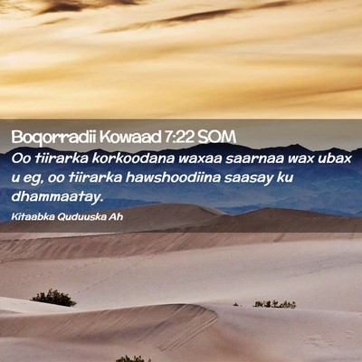 Picture 02 - Boqorradii Kowaad 7:22 SOM - Oo tiirarka korkoodana waxaa saarnaa wax ubax u - Bible Verse Picture