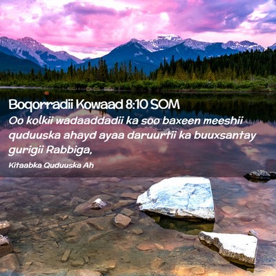 Picture 02 - Boqorradii Kowaad 8:10 SOM - Oo kolkii wadaaddadii ka soo baxeen meeshii - Bible Verse Picture