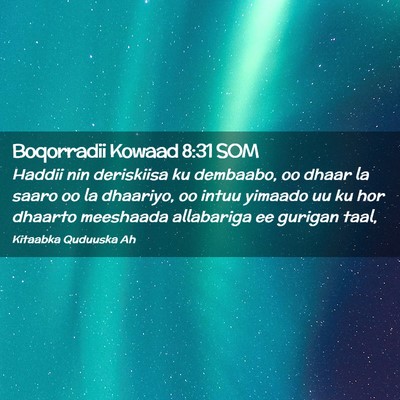 Picture 02 - Boqorradii Kowaad 8:31 SOM - Haddii nin deriskiisa ku dembaabo, oo dhaar la - Bible Verse Picture
