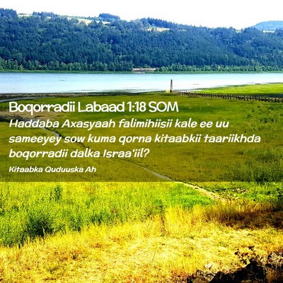 Picture 02 - Boqorradii Labaad 1:18 SOM - Haddaba Axasyaah falimihiisii kale ee uu sameeyey - Bible Verse Picture