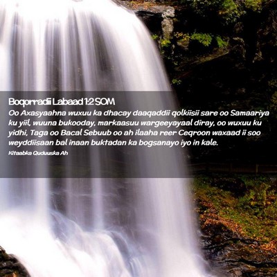 Picture 02 - Boqorradii Labaad 1:2 SOM - Oo Axasyaahna wuxuu ka dhacay daaqaddii qolkiisii - Bible Verse Picture