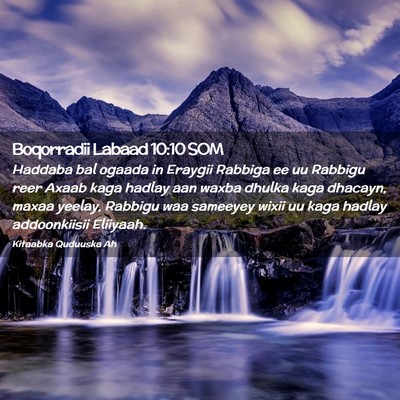 Picture 02 - Boqorradii Labaad 10:10 SOM - Haddaba bal ogaada in Eraygii Rabbiga ee uu - Bible Verse Picture