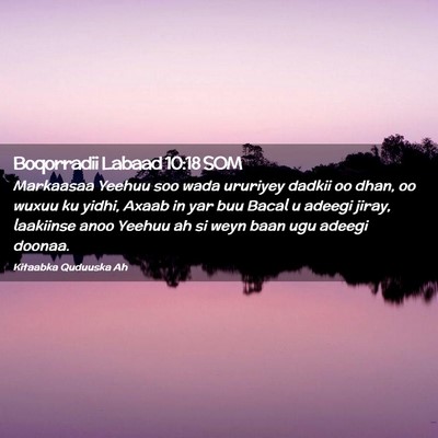 Picture 02 - Boqorradii Labaad 10:18 SOM - Markaasaa Yeehuu soo wada ururiyey dadkii oo - Bible Verse Picture