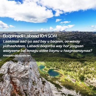 Picture 02 - Boqorradii Labaad 10:4 SOM - Laakiinse aad iyo aad bay u baqeen, oo waxay - Bible Verse Picture