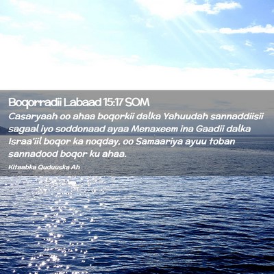 Picture 02 - Boqorradii Labaad 15:17 SOM - Casaryaah oo ahaa boqorkii dalka Yahuudah - Bible Verse Picture