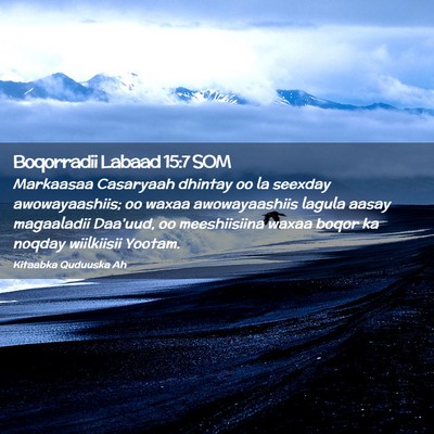 Picture 02 - Boqorradii Labaad 15:7 SOM - Markaasaa Casaryaah dhintay oo la seexday - Bible Verse Picture